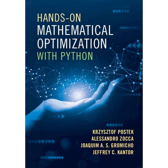 Hands-On Mathematical Optimization with Python, (Paperback)