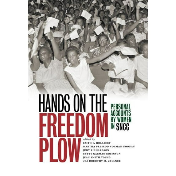 Pre-Owned Pre-Owned Hands on the Freedom Plow: Personal Accounts by Women in SNCC Hardcover