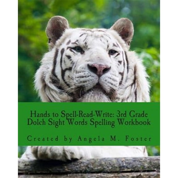 Hands to Spell-read-write : 3rd Grade Dolch Sight Words Spelling Workbook