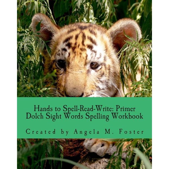 Hands to Spell-read-write : Primer Dolch Sight Words Spelling Workbook