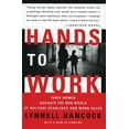 thumbnail image 1 of Hands to Work: Three Women Navigate the New World of Welfare Deadlines and Work Rules, (Paperback), 1 of 1