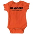 thumbnail image 1 of Handsome Like My Big Brother Siblings Bodysuit Jumper Boys Infant Baby Brisco Brands NB, 1 of 7