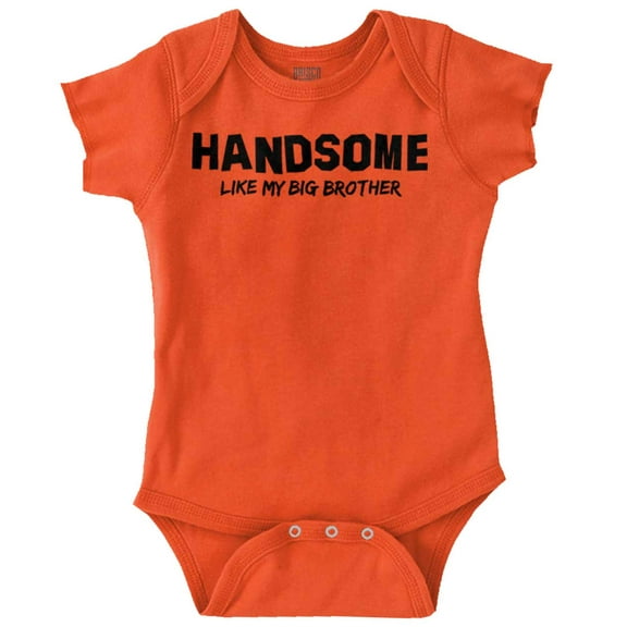Handsome Like My Big Brother Siblings Bodysuit Jumper Boys Infant Baby Brisco Brands NB