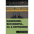 thumbnail image 1 of Pre-Owned Handsome, Successful, 33, & Depressed Paperback, 1 of 1