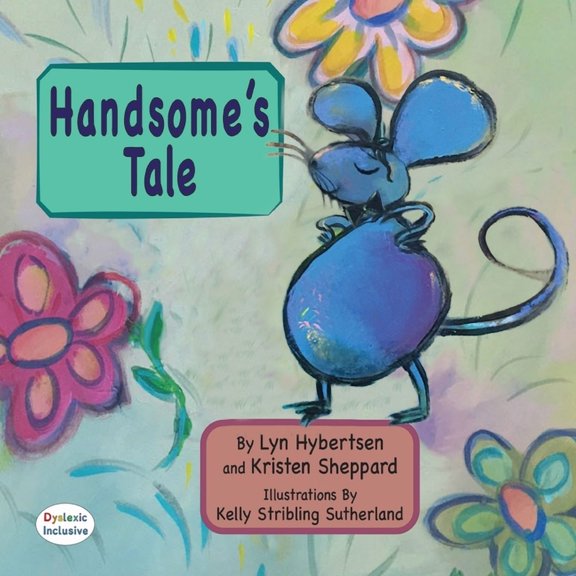 Handsome's Tale Dyslexic Edition: Dyslexic Font