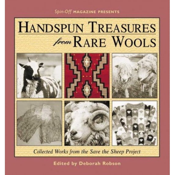 Pre-Owned Handspun Treasures from Rare Wools : Collected Works from the Save the Sheep Exhibit (Paperback) 9781883010843