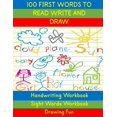 thumbnail image 1 of Activity Books for Kids Handwriting Workbook: 100 First Words to Read Write and Draw: Handwriting Practice Workbook Language Arts Reading Skills, Book 1, (Paperback), 1 of 1