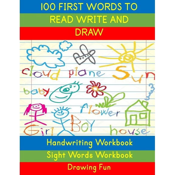 Activity Books for Kids Handwriting Workbook: 100 First Words to Read Write and Draw: Handwriting Practice Workbook Language Arts Reading Skills, Book 1, (Paperback)
