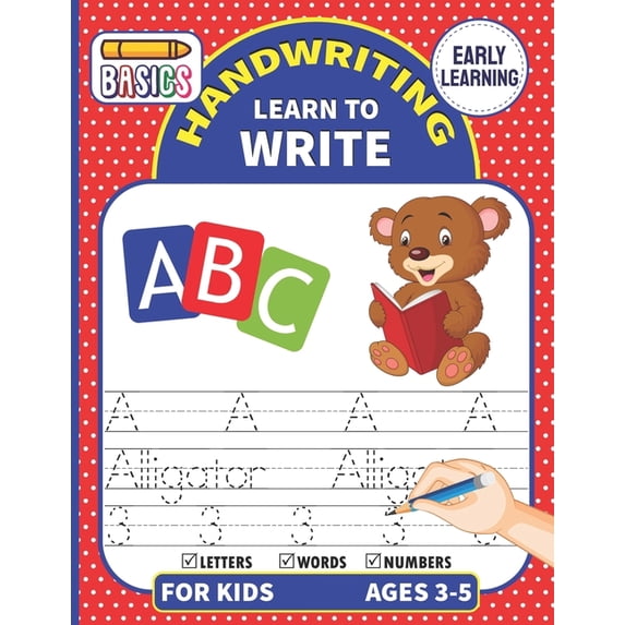 Handwriting Learn To Write: Writing Practice Workbook For Toddlers & Preschoolers, Learn to Master Letters, Words & Numb, (Paperback)