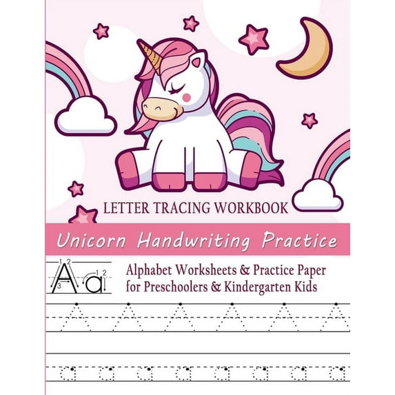 Handwriting Letter Tracing Workbooks Unicorn Handwriting Practice Letter Tracing Workbook: Alphabet Worksheets & Practice Paper for Preschoolers & Kindergarten Kids, Book 1, (Paperback)