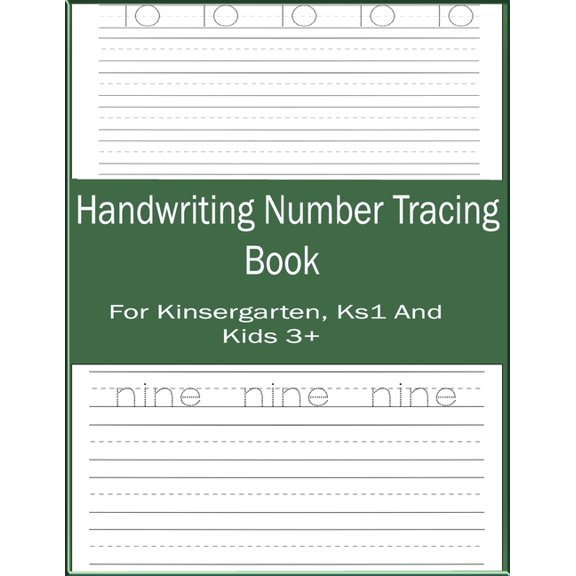 Handwriting Number Tracing Book: A Learning Number Trace Practice Workbook For Preschoolers and Kids Pre Kindergarten, K, (Paperback)