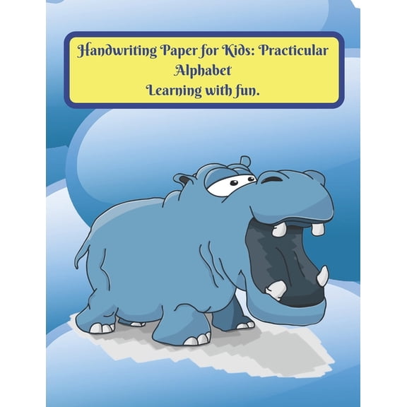 Handwriting Paper for Kids: Practicular Alphabet Learning with fun.: Cursive Writing Books and Practice Paper:3-Line and, (Paperback)