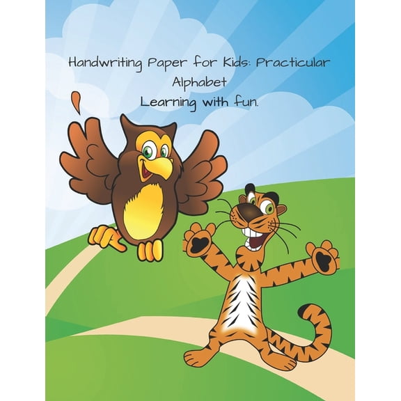 Handwriting Paper for Kids : Practicular Alphabet Learning with fun.: Cursive Writing Books and Practice Paper:3-Line and Checkered Writing Sheets(8,5x11 90 pages).Practical and coloring Workbook for Preschool and Kindergarten Children(Ages 2-4,3-5,6-8) (Paperback)