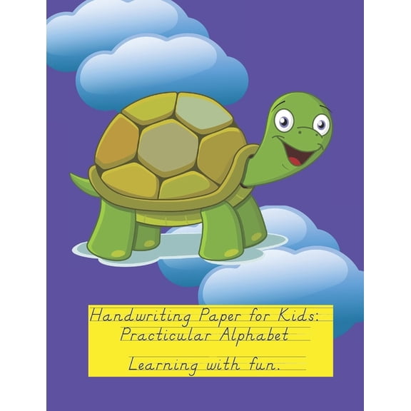 Handwriting Paper for Kids : Practicular Alphabet Learning with fun.: Cursive Writing Books and Practice Paper:3-Line and Checkered Writing Sheets(8,5x11 90 pages).Practical and coloring Workbook for Preschool and Kindergarten Children(Ages 2-4,3-5,6-8) (Paperback)
