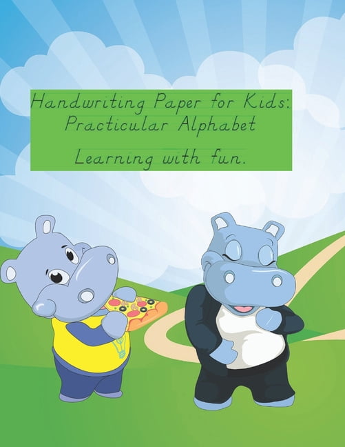 Handwriting Paper for Kids: Practicular Alphabet Learning with fun: Cursive Writing Books and Practice Paper:3-Line and , (Paperback)