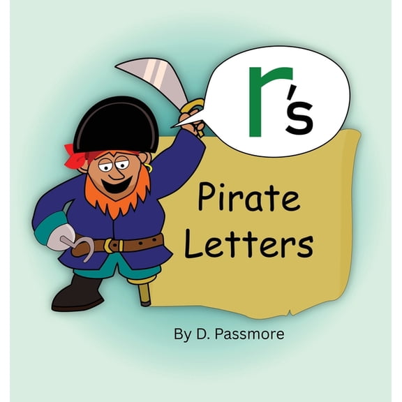 Handwriting Pirate Letters R's Pirate Letters: Handwriting Story Lowercase Letter Formation, Book 1, (Hardcover)
