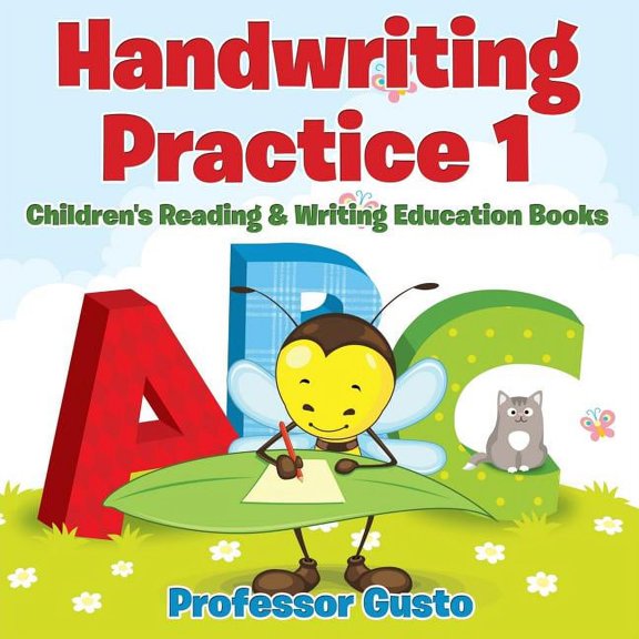 Handwriting Practice 1: Children's Reading & Writing Education Books, (Paperback)