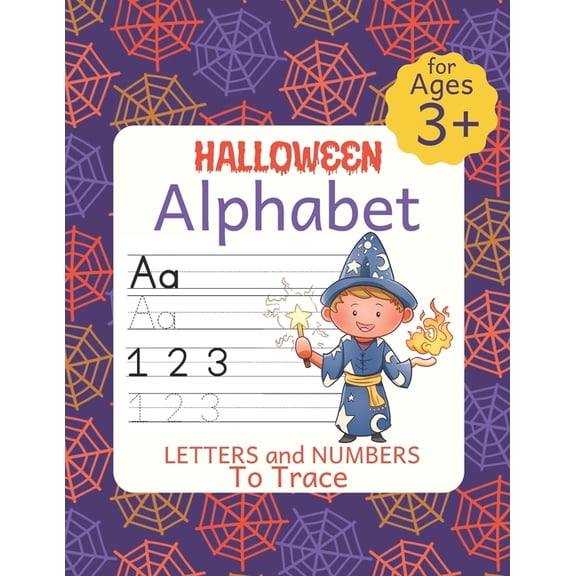 Handwriting Practice Books for Kids Halloween Alphabet Letters and Numbers To Trace: Kindergarten Readiness Workbook - Learn Pen Control by Tracing Letters , Book 2, (Paperback)