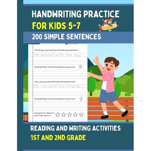 Handwriting Practice For Kids 5-7, 200 Simple Sentences: Fun Reading and Writing Activities For 1st and 2nd Grade, (Paperback)