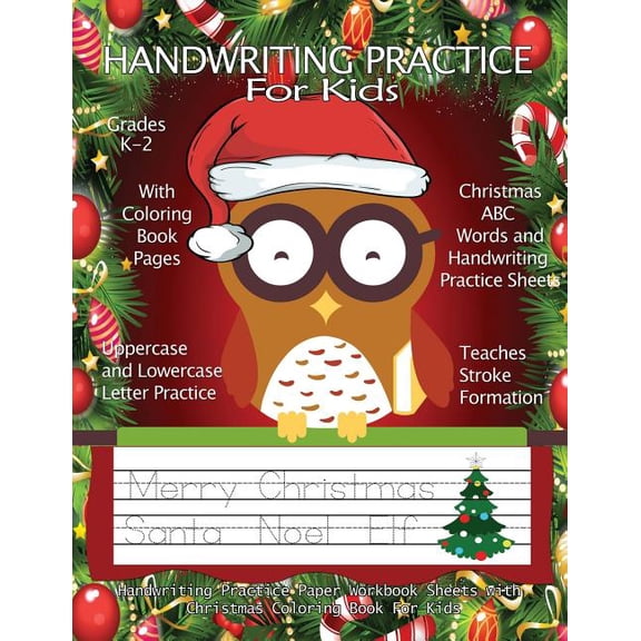 Handwriting Practice for Kids : Christmas ABC Words Handwriting Practice Paper Workbook Sheets with Christmas Coloring Book for Kids: Pre K, Kindergarten, Age 2-4, 3-5, Trace Christmas Words