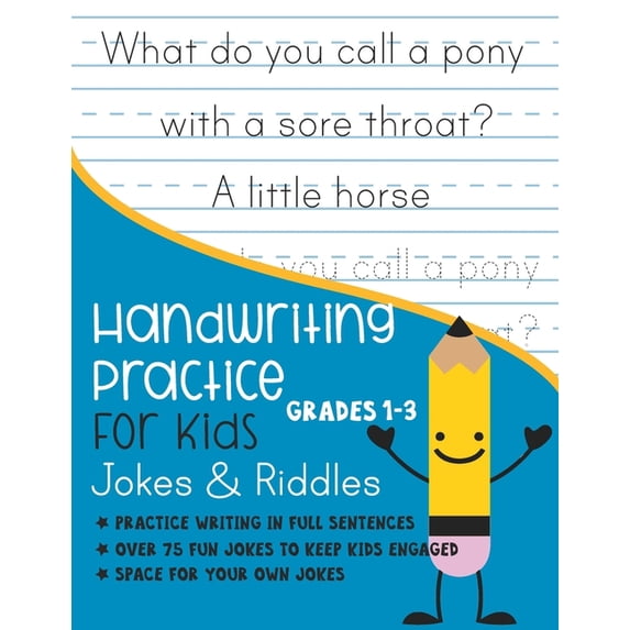 Handwriting Practice for Kids Grade 1-3 Jokes and Riddles: Practice writing in full sentences Over 75 Fun jokes to keep , (Paperback)