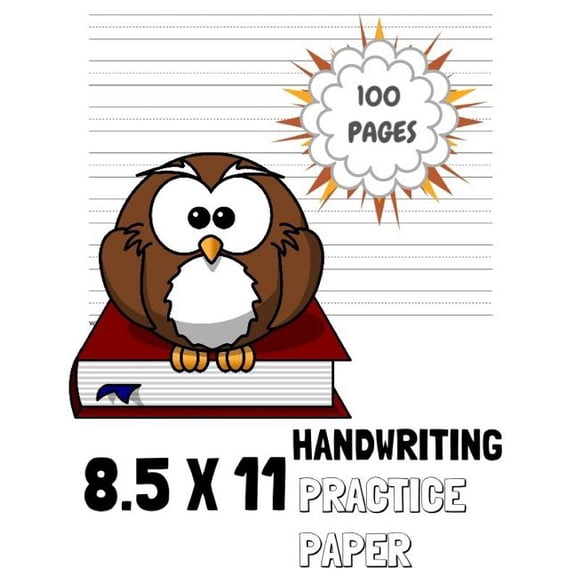 Handwriting Practice Paper: Handwriting Practice Paper: Owl Notebook with Dotted Sheets for K-3 Students 100 Pages 8.5x11 (Paperback)