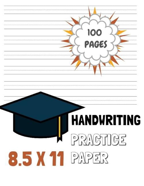 Handwriting Practice Papers: Handwriting Practice Paper: Notebook with Dotted Sheets for K-3 Students 100 Pages 8.5x11 (Paperback)