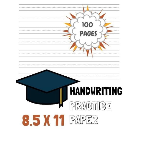 Handwriting Practice Paper: Notebook with Dotted Sheets for K-3 Students 100 Pages 8.5x11 Paperback