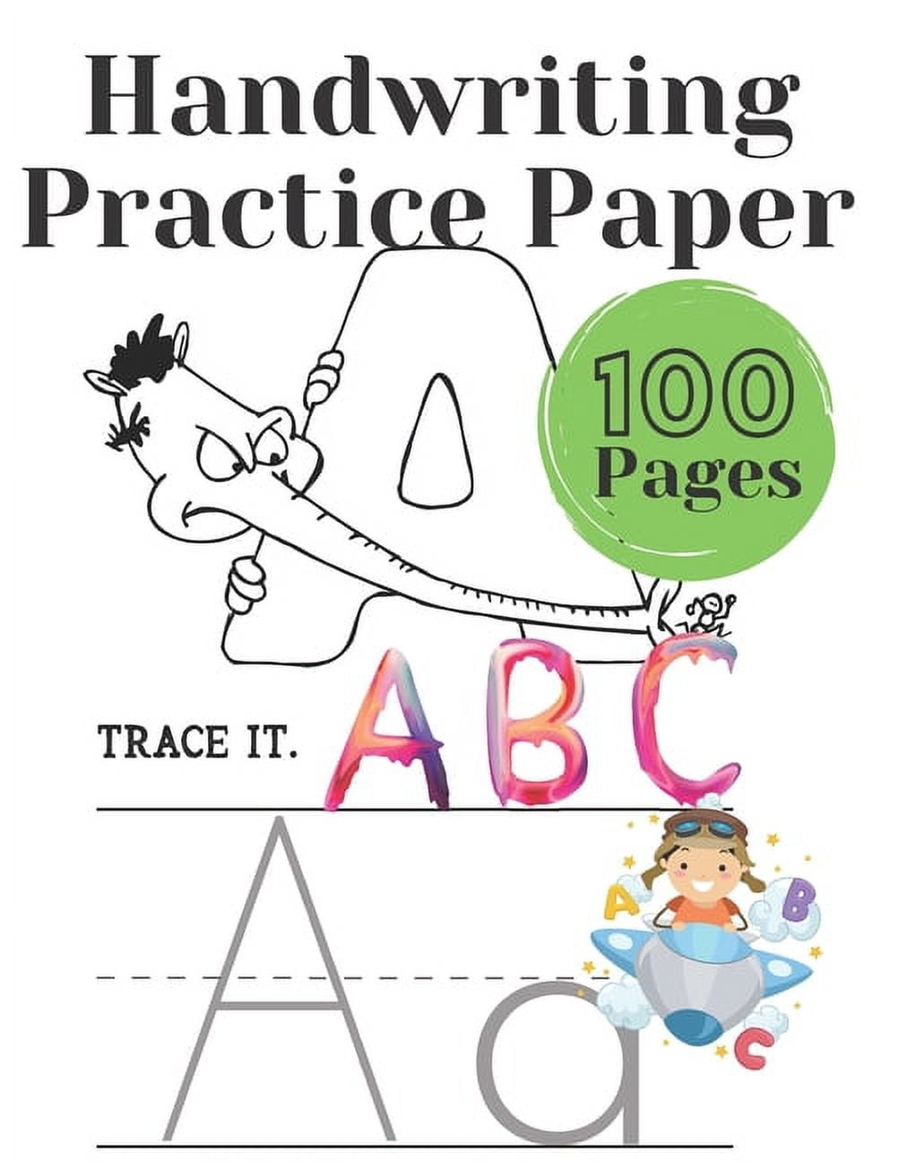 MICK TURNER Handwriting Practice Paper: Writing paper for preschoolers, kindergartens for children Alphabet: 100 pages for handwriting exercises with dotted letters and with blank lined pages, (Paperback)