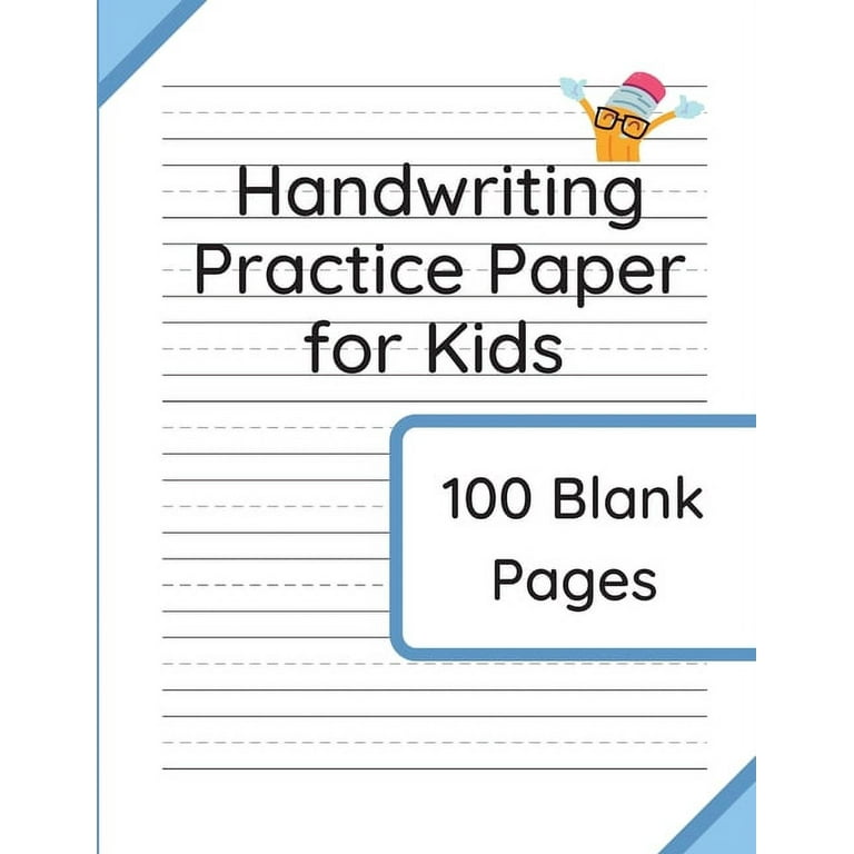 Handwriting Practice Paper for Kids: 100 Blank Pages of Kindergarten Writing Paper with Wide Lines, (Paperback) - Walmart.com for Free Printable Handwriting Paper For Kindergarten