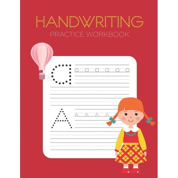 Handwriting Practice Workbook: Alphabet Handwriting Letter Tracing Book for Preschool, Pre K, Kindergarten and Kids Ages 3-5 (Paperback)