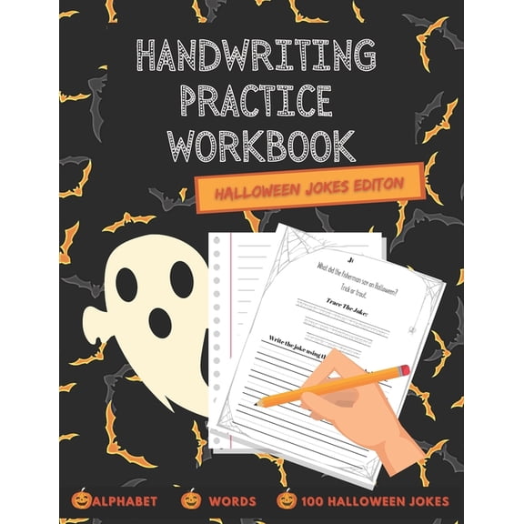 Handwriting Practice Workbook Halloween Jokes Edition: 100 Funny Jokes to Practice Your Printing Penmanship for Kids. Perfect Gift For Toddlers. (Paperback)