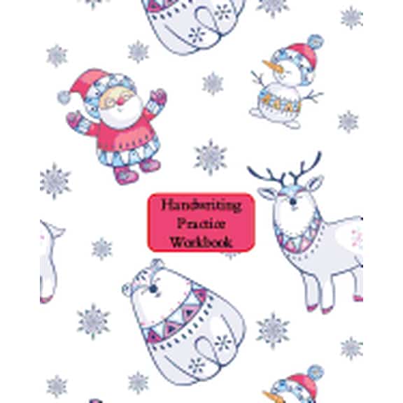 Handwriting Practice Workbook: Letter Tracing - Full Alphabet Sheets with Pictures. Improve Your Child's Writing Skills