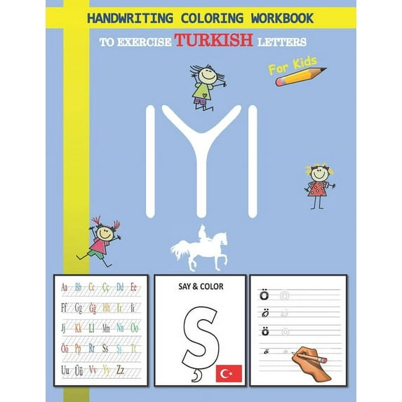 Handwriting coloring workbook to exercise turkish letters for kid: Hand Lettering turkish alphabet Workbook with lined, dot guide pages for kids, children preschooling kindergarden /ertugrul ghazi des