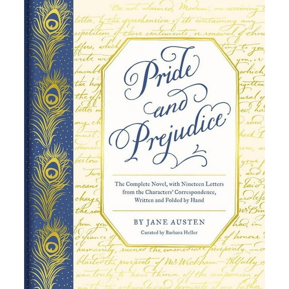 Handwritten Classics Pride and Prejudice: The Complete Novel, with Nineteen Letters from the Characters' Correspondence, Written and Fol, (Hardcover)