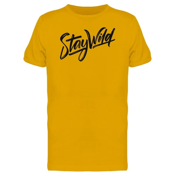 Handwritten Stay Wild Tee Men's -Image by Shutterstock