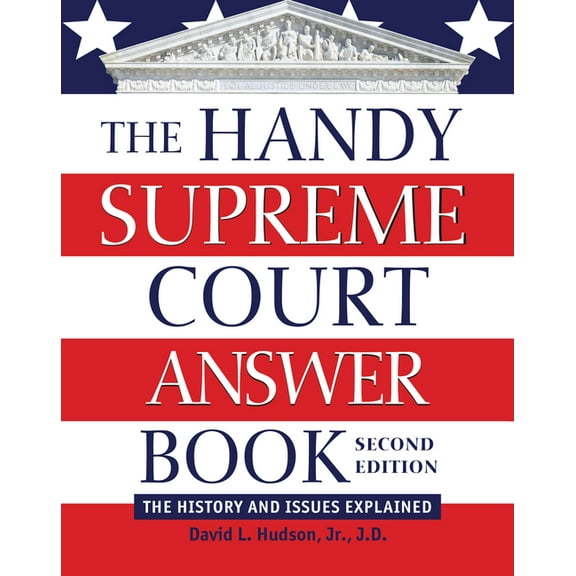 Handy Answer Books The Handy Supreme Court Answer Book: The History and Issues Explained, (Paperback)
