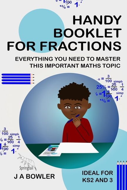 Handy Booklet for Fractions: Everything you Need to Master this Important Maths Topic, (Paperback)