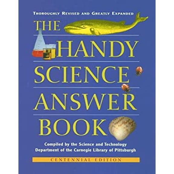 Pre-Owned The Handy Science Answer Book: Centennial Edition (Handy Answer Books) Hardcover