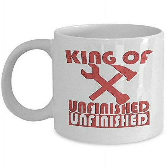 Handyman 11 oz Coffee Mug - Unfinished Projects Gift White Ceramic
