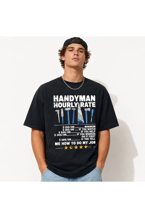 Handyman Hourly Rate Funny Tool Graphic T-Shirt Tradesman Tee