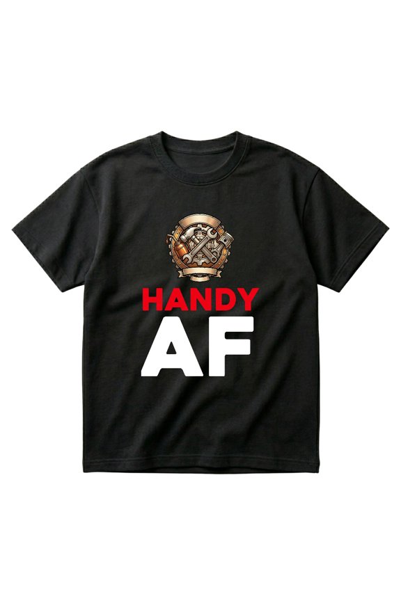 Handyman Tools Contractor Gift for Men or Dad Handy AF T-Shirts
