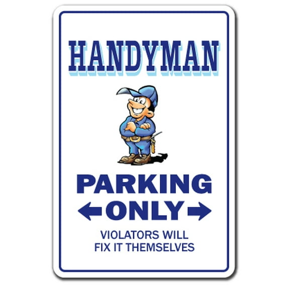 Handyman novelty sticker | Indoor/Outdoor | Funny Home Décor for Garages, Living Rooms, Bedroom, Offices | SignMission Parking Street House Gift Repairman Fix It Home Repair Guy Decal