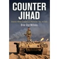 thumbnail image 1 of Haney Foundation Counter Jihad: America's Military Experience in Afghanistan, Iraq, and Syria, (Hardcover), 1 of 1