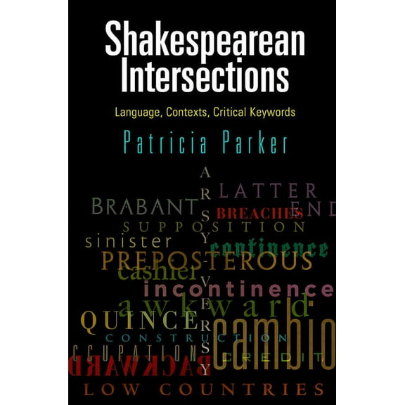 Haney Foundation Shakespearean Intersections: Language, Contexts, Critical Keywords, (Hardcover)