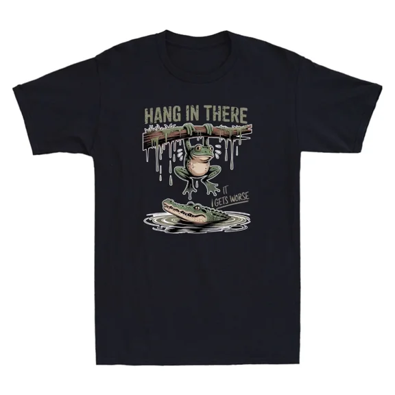 Hang In There It Gets Worse Funny Frog Crocodile Meme Humor H33752 T-Shirt, for Men and Women, Up to Size 5XL