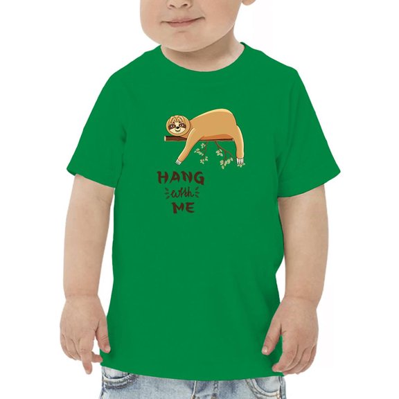 Hang With Me Lazy Sloth T-Shirt Toddler -Image by Shutterstock,  5 Toddler