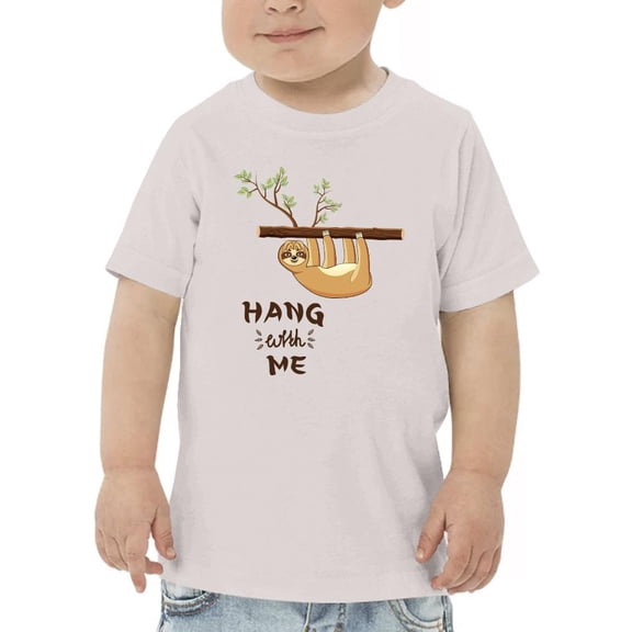 Hang With Me Sloth T-Shirt Toddler -Image by Shutterstock, 2 Toddler