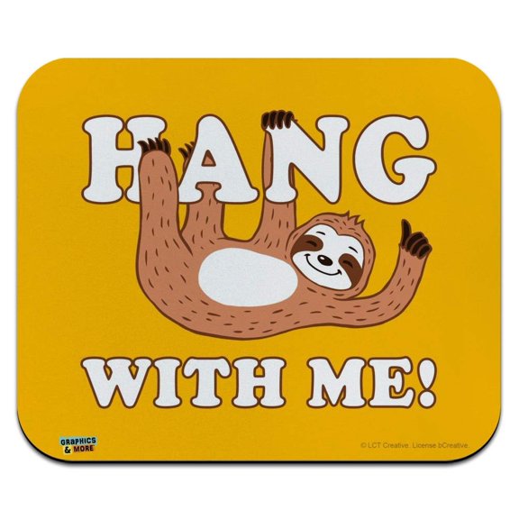 Hang with Me Sloth Hanging Funny Humor Low Profile Thin Mouse Pad Mousepad