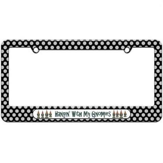 Hangin With My Gnomies, Garden Gnomes License Plate Tag Frame, Multiple Colors